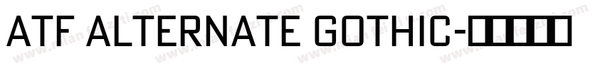 ATF Alternate Gothic字体转换